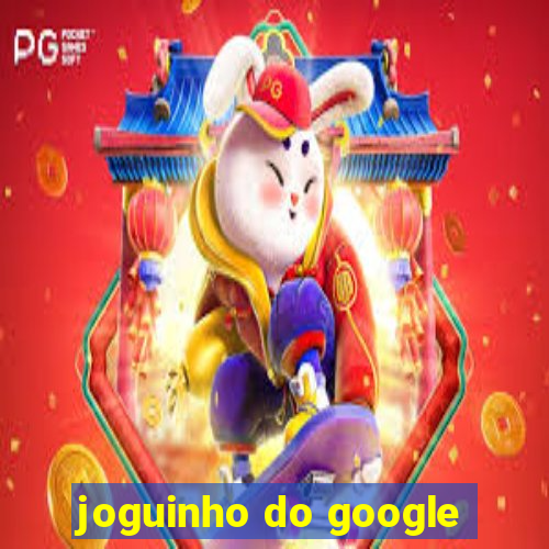 joguinho do google